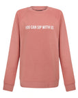 Sip With Us Sweatshirt