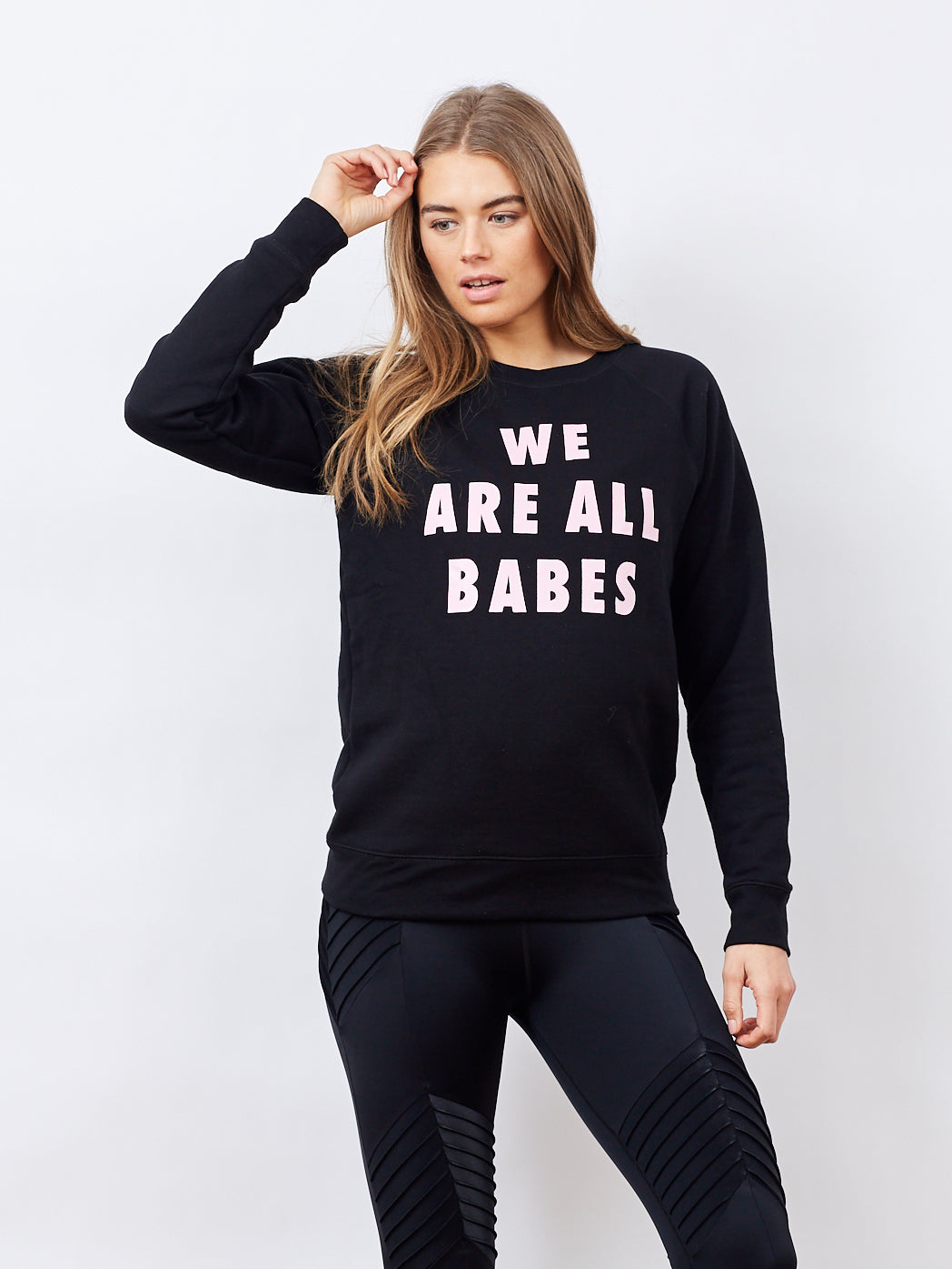 We Are All Babes Sweatshirt – Fashercise