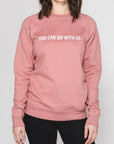 Sip With Us Sweatshirt